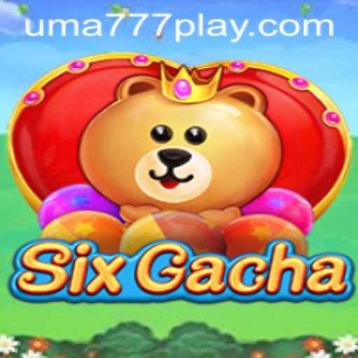 Exploring the Intriguing World of SixGacha: A Deep Dive into the UMA 777 Phenomenon